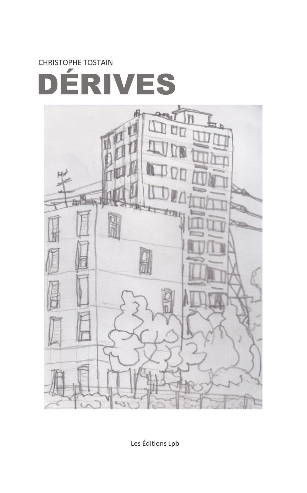 Dérives - Christophe Tostain

